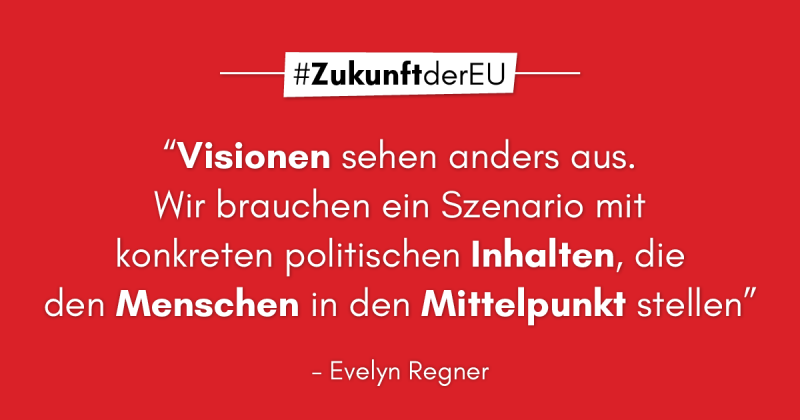 Regner: Visionen für Europa sehen anders aus