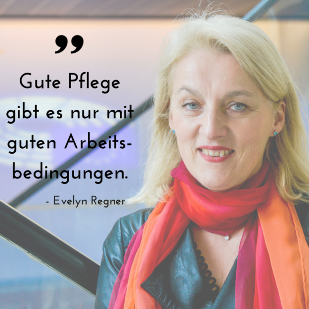 Regner zum Internationalen Tag der Pflege: Gute Pflege gibt es nur mit guten Arbeitsbedingungen