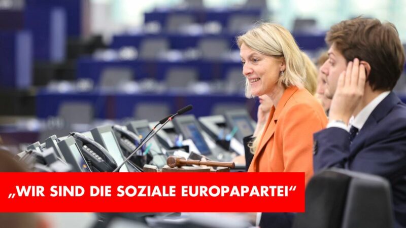 Regner: „Wir sind DIE soziale Europapartei“