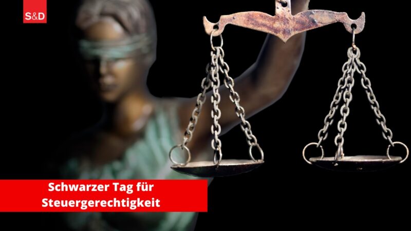 Schwarzer Tag für Steuergerechtigkeit!