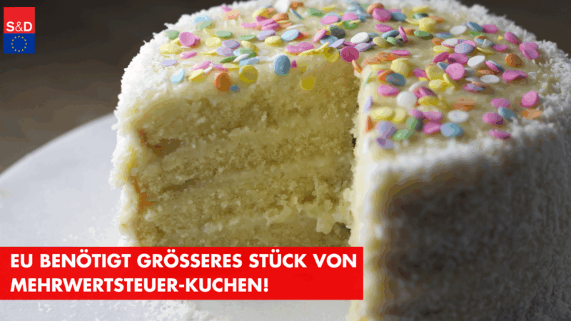 EU benötigt größeres Stück von Mehrwertsteuer-Kuchen!
