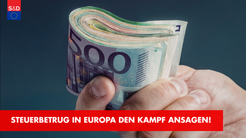 Steuerbetrug in Europa den Kampf ansagen!