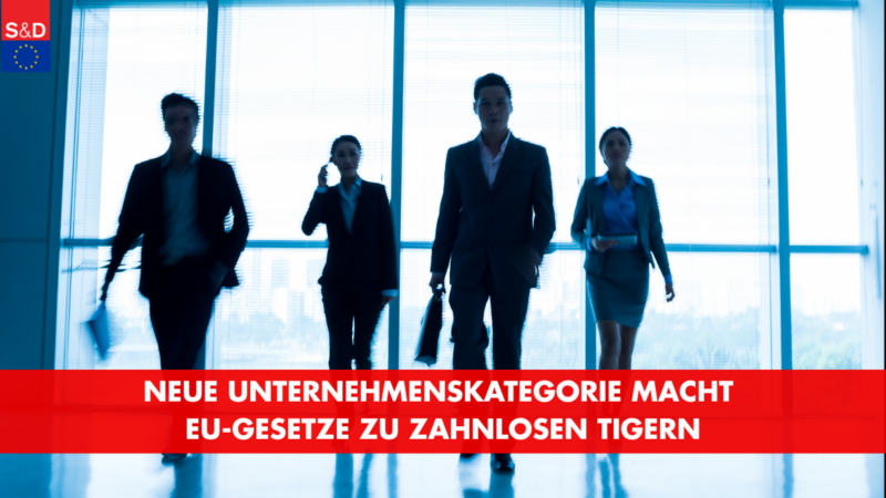 Neue Unternehmenskategorie macht EU-Gesetze zu zahnlosen Tigern