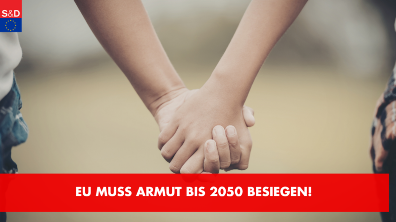 EU muss Armut bis 2050 besiegen!