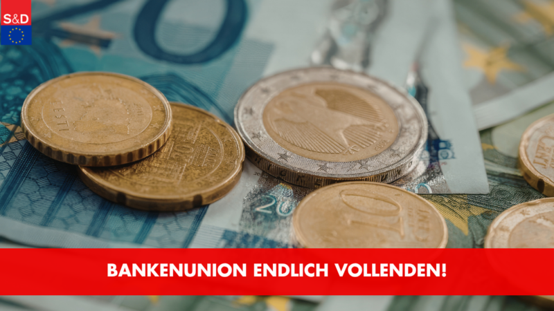 Bankenunion endlich vollenden!