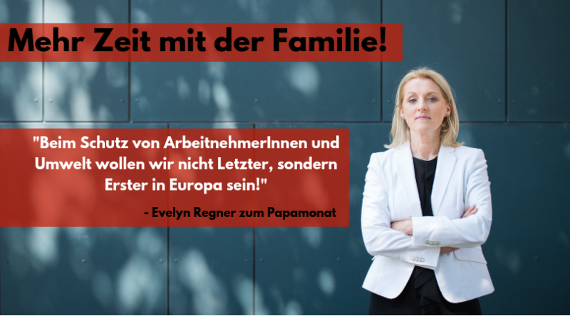 Regner zum Papamonat: Beim Schutz der Familien wollen wir Erster in Europa sein!